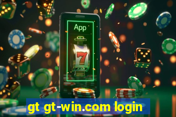 gt gt-win.com login