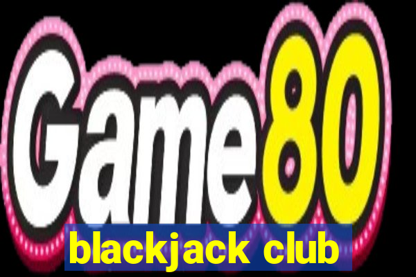 blackjack club