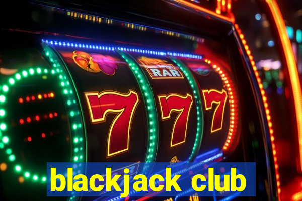 blackjack club