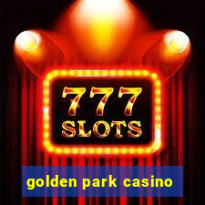 golden park casino