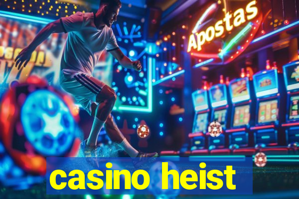 casino heist