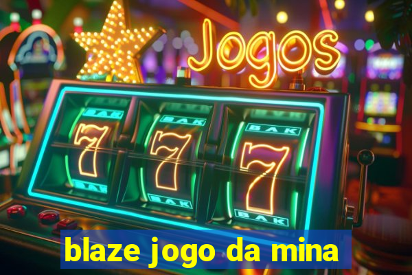 blaze jogo da mina