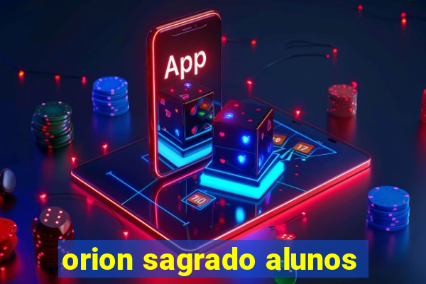 orion sagrado alunos