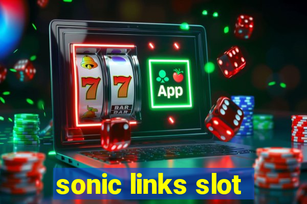 sonic links slot