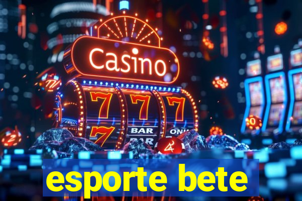 esporte bete