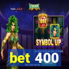 bet 400