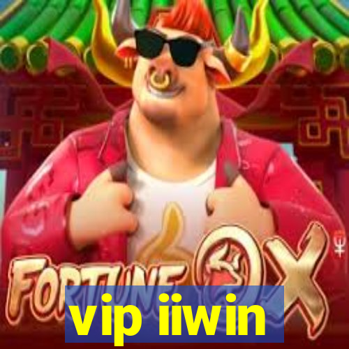 vip iiwin