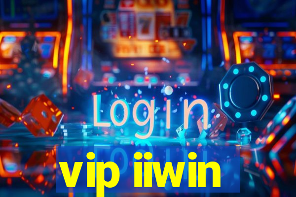 vip iiwin