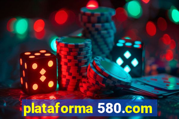 plataforma 580.com