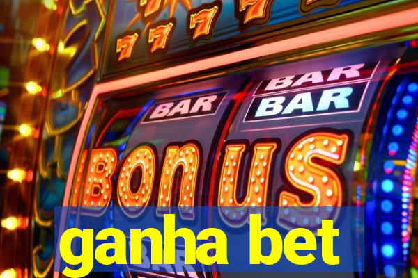 ganha bet