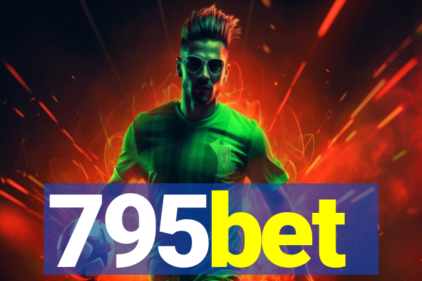 795bet