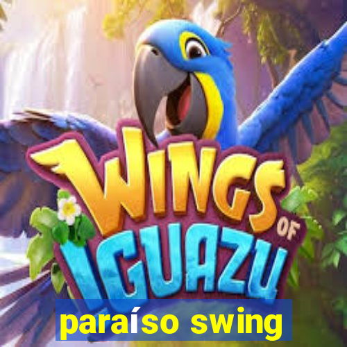 paraíso swing