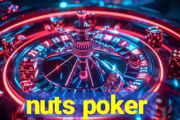 nuts poker