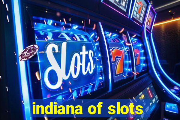 indiana of slots