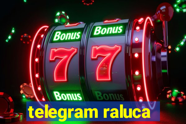 telegram raluca