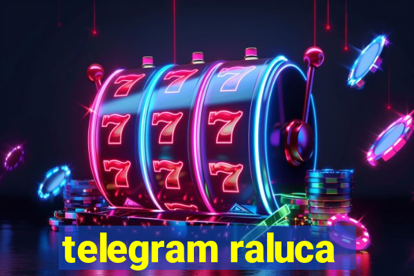 telegram raluca