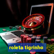 roleta tigrinho