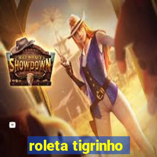 roleta tigrinho