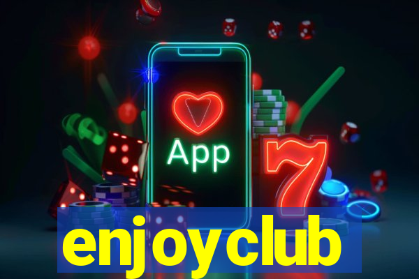 enjoyclub