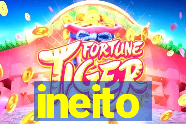 ineito