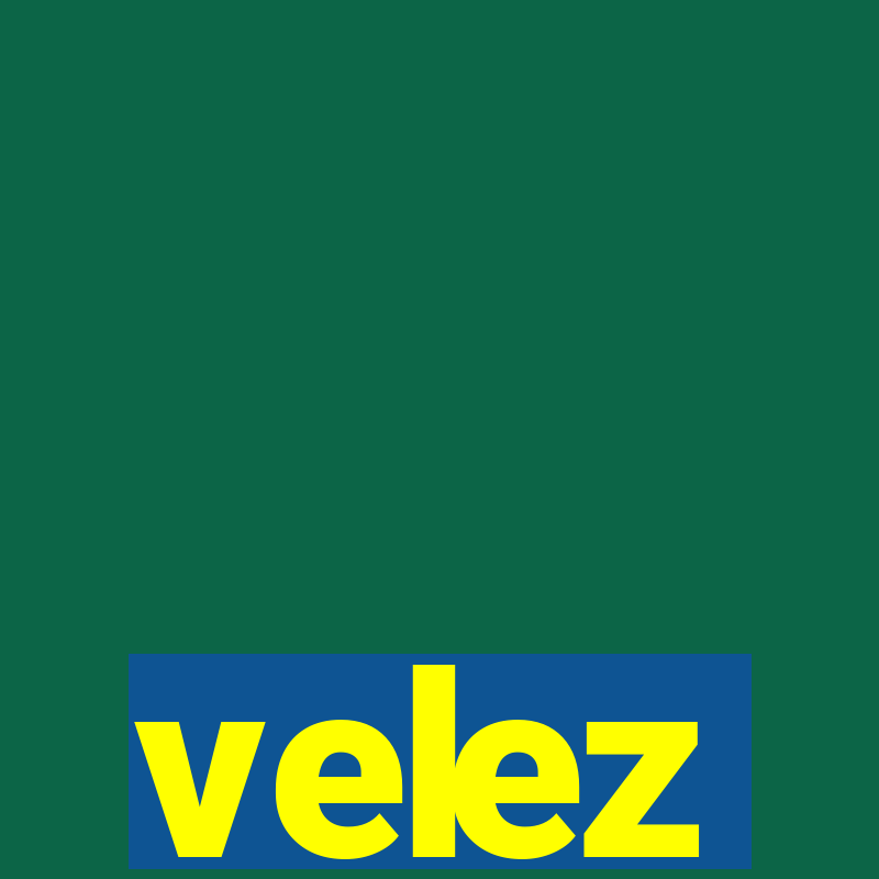 velez