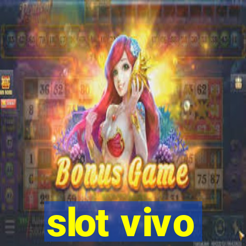 slot vivo