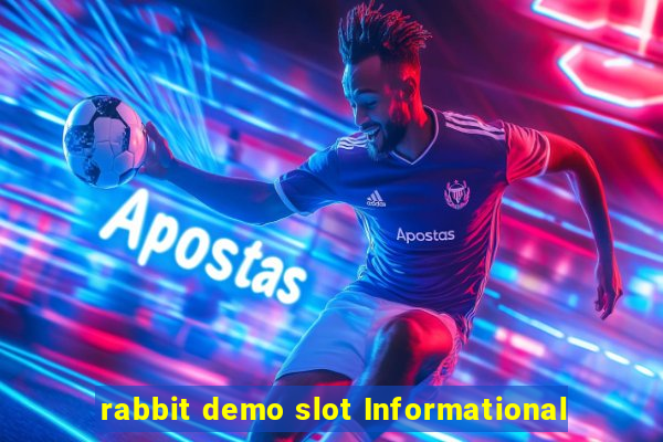 rabbit demo slot Informational