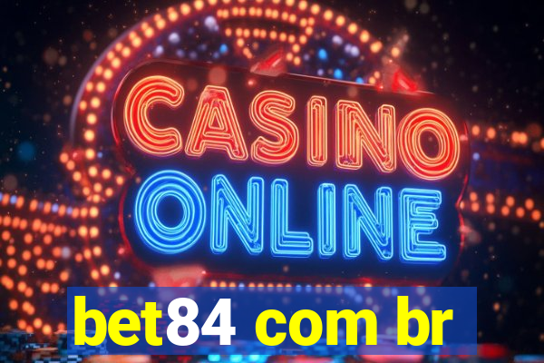 bet84 com br