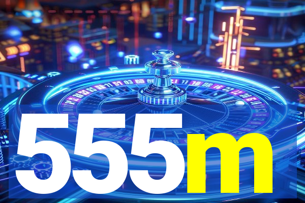 555m