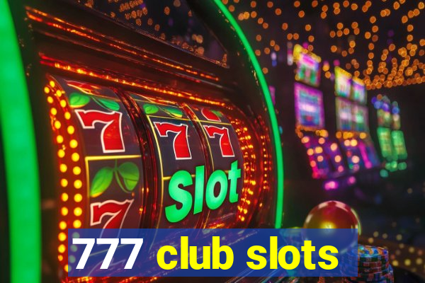 777 club slots