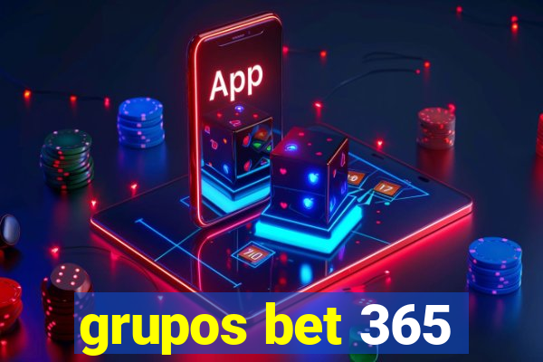 grupos bet 365