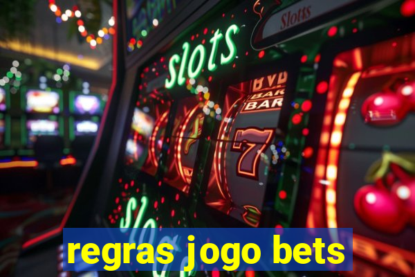 regras jogo bets