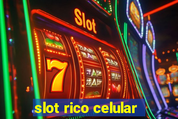 slot rico celular