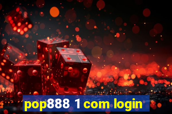 pop888 1 com login