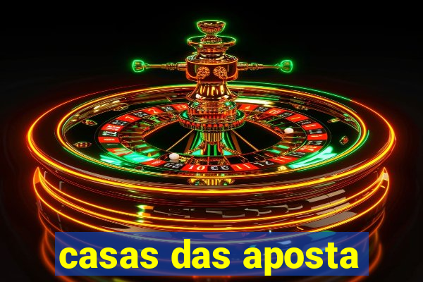 casas das aposta