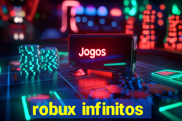 robux infinitos