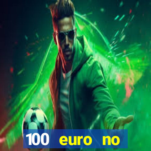 100 euro no deposit casino