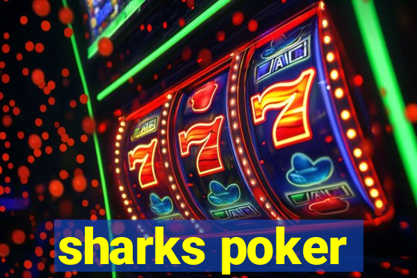 sharks poker