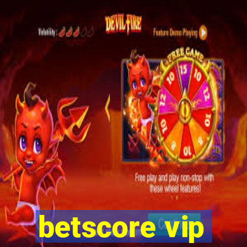 betscore vip