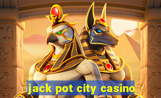 jack pot city casino