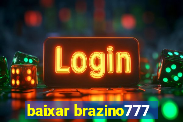 baixar brazino777