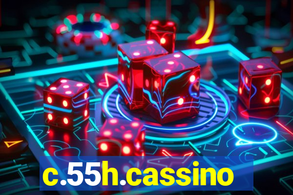 c.55h.cassino