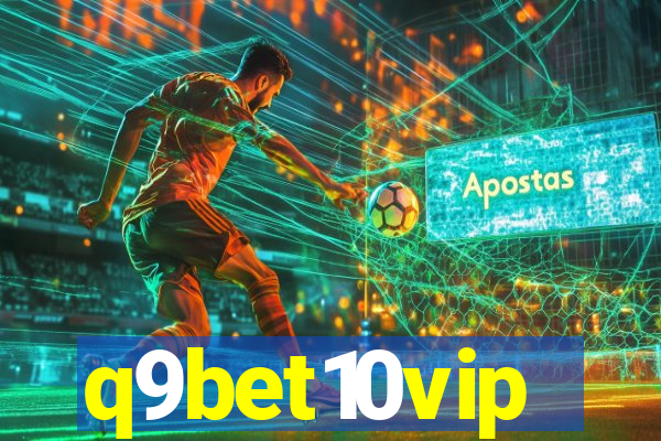 q9bet10vip