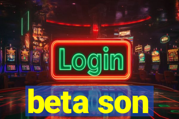 beta son