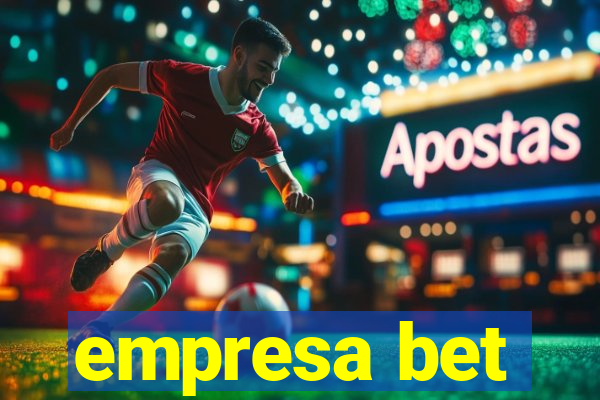 empresa bet