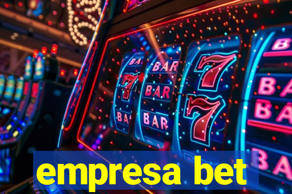 empresa bet