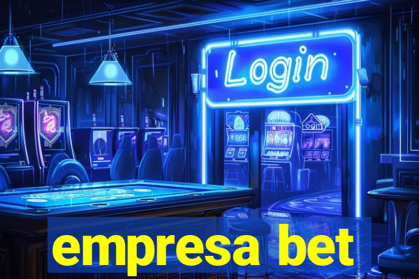 empresa bet