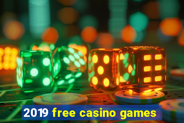 2019 free casino games