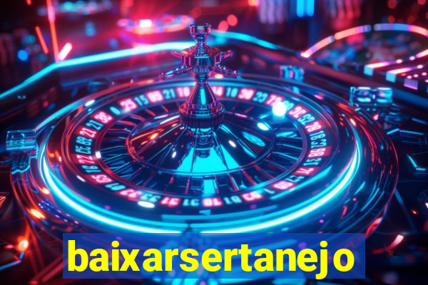 baixarsertanejo