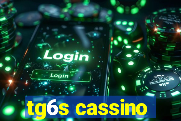 tg6s cassino